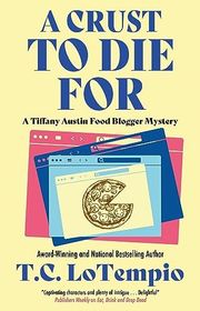 Book cover for "A Crust to Die For" by TC LoTempio