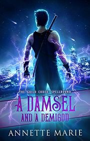 Book cover for "A Damsel and a Demigod" by Annette Marie