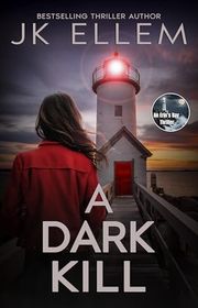 Book cover for "A Dark Kill" by JK Ellem