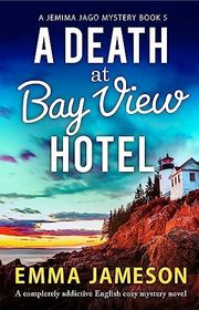 Book cover for "A Death at Bay View Hotel" by Emma Jameson