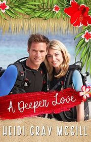 Book cover for "A Deeper Love" by Heidi Gray McGill