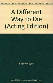 Book cover for "A Different Way to Die" by Lynn Brittney