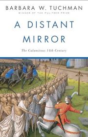 Book cover for "A Distant Mirror" by Barbara W. Tuchman