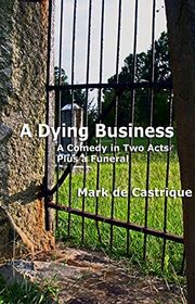 Book cover for "A Dying Business" by Mark de Castrique