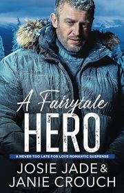Book cover for "A Fairytale Hero" by Janie Crouch