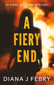Book cover for "A Fiery End" by Diana J Febry