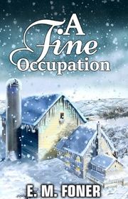 Book cover for "A Fine Occupation" by EM Foner