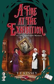 Book cover for "A Fire at the Exhibition" by TE Kinsey