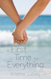 Book cover for "A First Time for Everything" by Kristina Ludwig