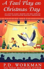 Book cover for "A Fowl Play on Christmas Day" by PD Workman