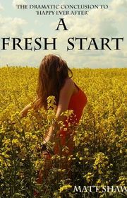 Book cover for "A Fresh Start" by Matt Shaw