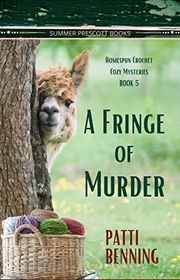 Book cover for "A Fringe of Murder" by Patti Benning
