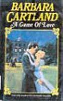 Book cover for "A Game of Love" by Barbara Cartland