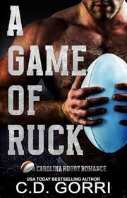 Book cover for "A Game of Ruck" by CD Gorri