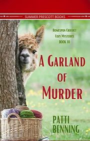 Book cover for "A Garland of Murder" by Patti Benning