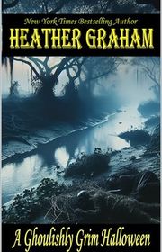 Book cover for "A Ghoulishly Grim Halloween" by Heather Graham