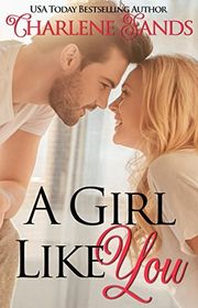 Book cover for "A Girl Like You" by Charlene Sands