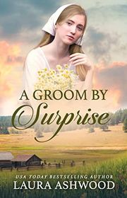 Book cover for "A Groom By Surprise" by Laura Ashwood
