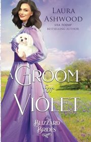Book cover for "A Groom for Violet" by Laura Ashwood