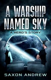Book cover for "A Hero's Story" by Saxon Andrew