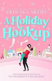 Book cover for "A Holiday Hookup" by Erin McCarthy