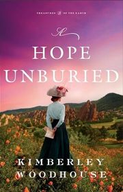 Book cover for "A Hope Unburied" by Kimberley Woodhouse