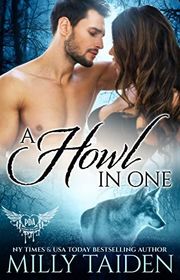 Book cover for "A Howl in One" by Milly Taiden