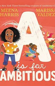 Book cover for "A Is for Ambitious" by Meena Harris