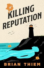 Book cover for "A Killing Reputation" by Brian Thiem