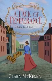 Book cover for "A Lack of Temperance" by Clara McKenna