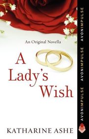 Book cover for "A Lady's Wish" by Katharine Ashe