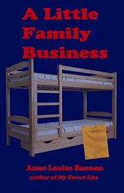 Book cover for "A Little Family Business" by Anne Louise Bannon