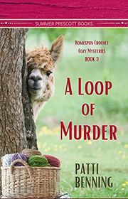 Book cover for "A Loop of Murder" by Patti Benning