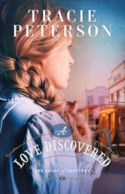 Book cover for "A Love Discovered" by Tracie Peterson