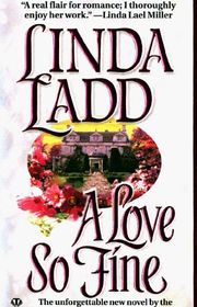 Book cover for "A Love So Fine" by Linda Ladd