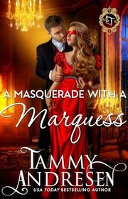 Book cover for "A Masquerade With a Marquess" by Tammy Andresen