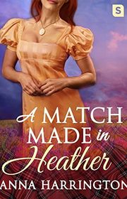 Book cover for "A Match Made in Heather" by Anna Harrington