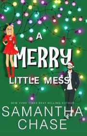 Book cover for "A Merry Little Mess" by Samantha Chase