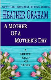Book cover for "A Mother of All Mother's Day" by Heather Graham