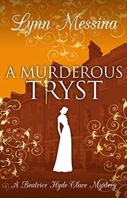 Book cover for "A Murderous Tryst" by Lynn Messina