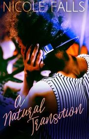 Book cover for "A Natural Transition" by Nicole Falls