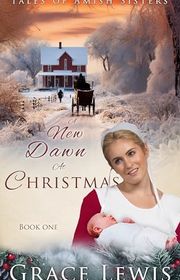 Book cover for "A New Dawn at Christmas" by Grace Lewis