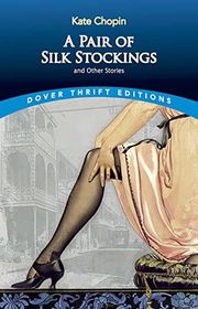 Book cover for "A Pair of Silk Stockings and Other Short Stories"