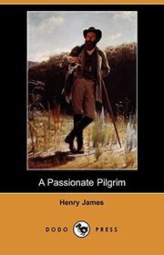 Book cover for "A Passionate Pilgrim" by Henry James