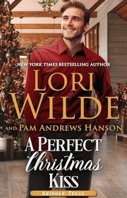 Book cover for "A Perfect Christmas Kiss" by Lori Wilde