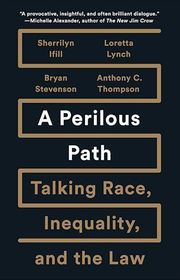 Book cover for "A Perilous Path" by Bryan Stevenson