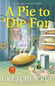 Book cover for "A Pie to Die For" by Sierra Dean