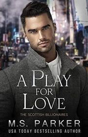Book cover for "A Play for Love" by MS Parker