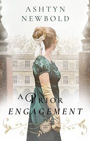 Book cover for "A Prior Engagement" by Ashtyn Newbold