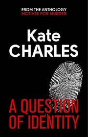 Book cover for "A Question of Identity" by Kate Charles